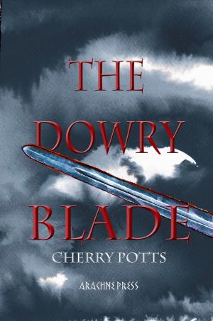 Cover of the book The Dowry Blade by Teresa P. Mira de Echeverría
