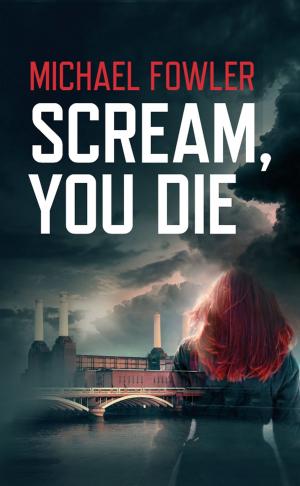 Cover of the book Scream, You Die by Shaun Hutson