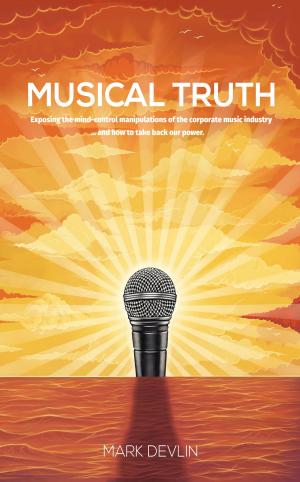 Cover of the book Musical Truth by Sahpreem A. King