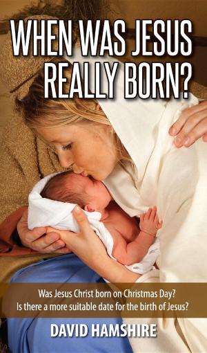 Cover of the book When was Jesus Really Born? by Mathew Bartlett
