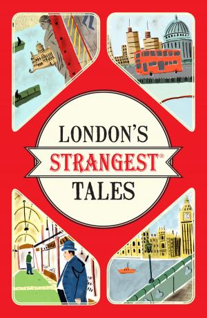 Cover of the book London's Strangest Tales by Gaitri Pagrach-Chandra