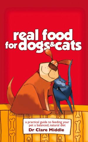 Cover of the book Real Food for Dogs & Cats by Talia Teplitzky