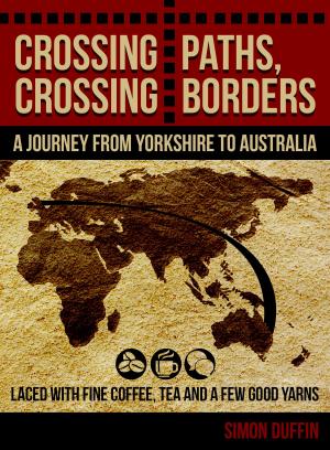 Cover of the book Crossing Paths, Crossing Borders by Harley Simpson
