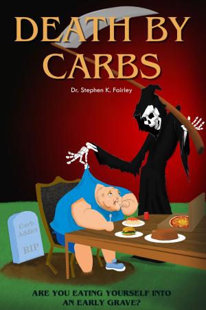 Cover of the book Death by Carbs by Mark Gilbert, Dr Dan Reardon, Jim Stoppani PhD, Rick Miller