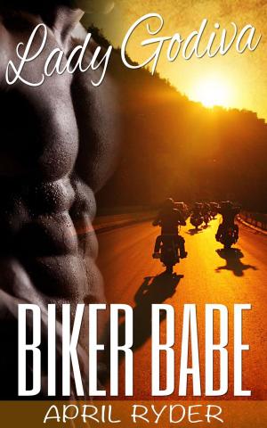 Cover of the book Biker Babe by April Ryder
