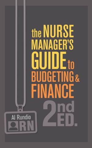 bigCover of the book The Nurse Manager’s Guide to Budgeting & Finance, Second Edition by 