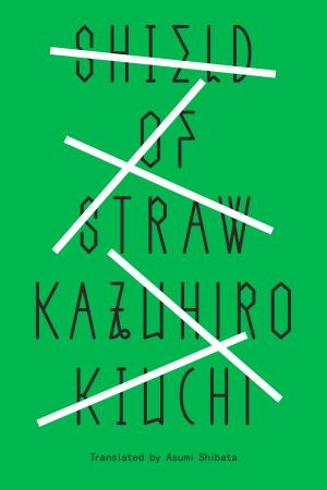 Cover of the book Shield of Straw by Takuma Morishige