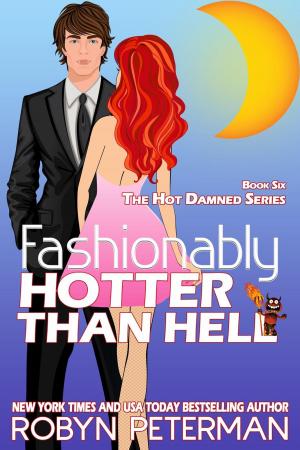 Cover of the book Fashionably Hotter Than Hell by Samantha Anne