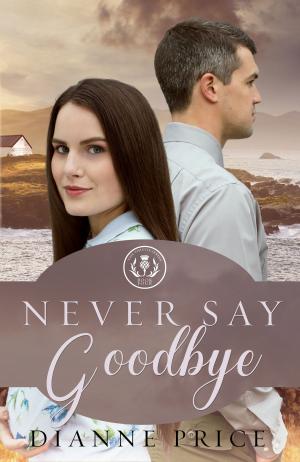 Book cover of Never Say Goodbye