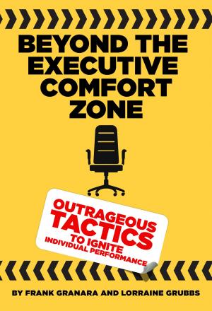 Cover of the book Beyond the Executive Comfort Zone by James Lewis