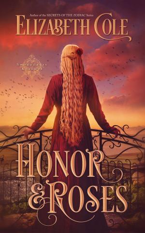 Cover of the book Honor & Roses by René Vallery-Radot, John Tyndall, Lady Claude Hamilton