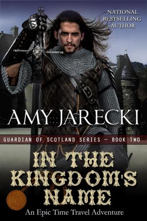 Cover of the book In the Kingdom's Name by Amy Jarecki