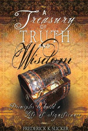 Cover of the book A Treasury of Truth and Wisdom by Rose Jacques