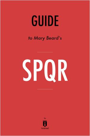 Cover of the book Guide to Mary Beard’s SPQR by Instaread by Instaread