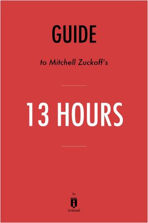 Cover of Guide to Mitchell Zuckoff’s & et al 13 Hours by Instaread