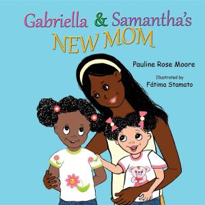 Cover of Gabriella & Samantha's New Mom