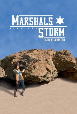 Cover of the book Marshals Storm by Vera Ogden Bakker