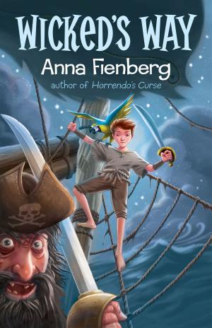 Cover of the book Wicked's Way by Anna Fienberg, Barbara Fienberg, Kim Gamble