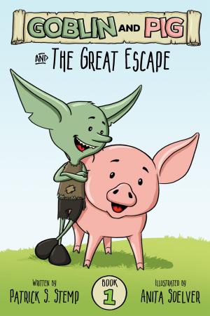Book cover of The Great Escape (Goblin and Pig 1)