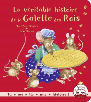 Book cover of La véritable histoire de la galette des rois