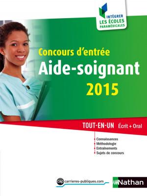 Book cover of Concours d'entrée Aide-soignant 2015
