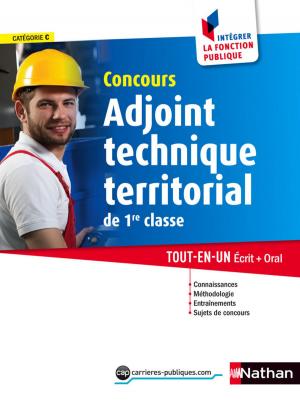 Cover of the book Adjoint technique territorial de 1re classe - Intégrer la fonction publique - 2014 by Benoît de SAINT-CHAMAS, Emmanuelle de SAINT-CHAMAS