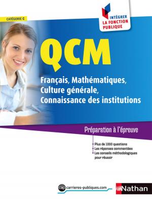 Cover of the book QCM Français/Mathématiques/Culture générale/Connaissances des institutions - 2014 by Séverine Onfroy