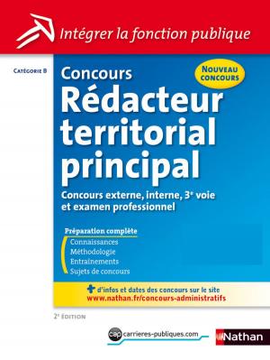 Cover of the book Concours Rédacteur territorial principal - Catégorie B - Intégrer la fonction publique - 2014 by Patrick Delperdange