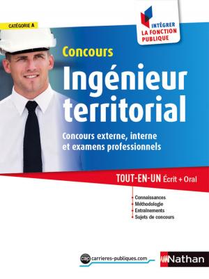 Cover of the book Concours ingénieur territorial - Catégorie A - Intégrer la fonction publique - 2015 by Joëlle Gauthier