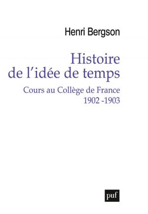 Cover of Histoire de l'idée de temps. Cours au Collège de France 1902 -1903