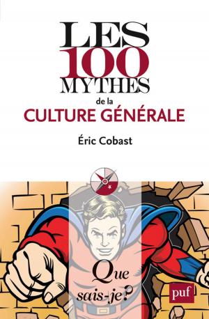 Cover of the book Les 100 mythes de la culture générale by Dominique Boullier