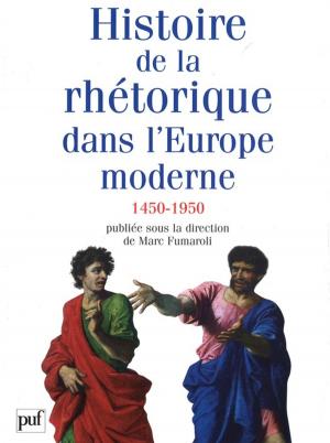 Book cover of Histoire de la rhétorique dans l'Europe moderne (1450-1950)