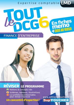 Cover of the book Tout le DCG 6 - Finance d'entreprise by Rémi Leurion, Alain Burlaud