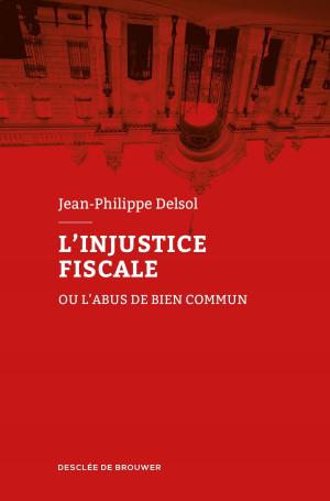 Cover of the book L'injustice fiscale by Christophe Mory