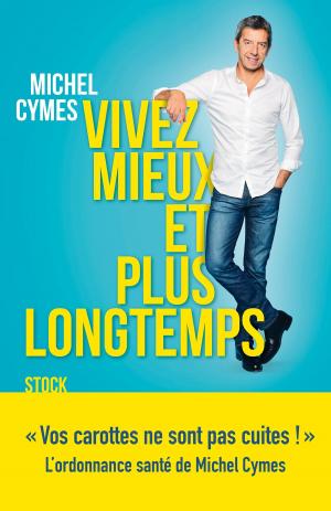 Cover of Vivez mieux et plus longtemps