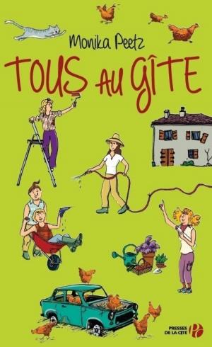 Cover of the book Tous au gîte ! by Bernard LECOMTE