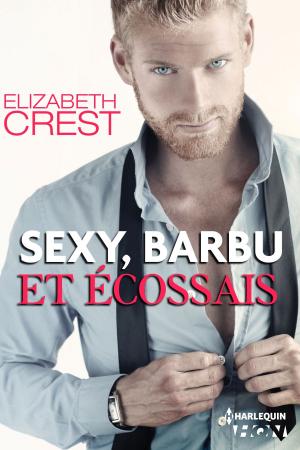 Cover of the book Sexy, barbu et écossais by Annie Claydon