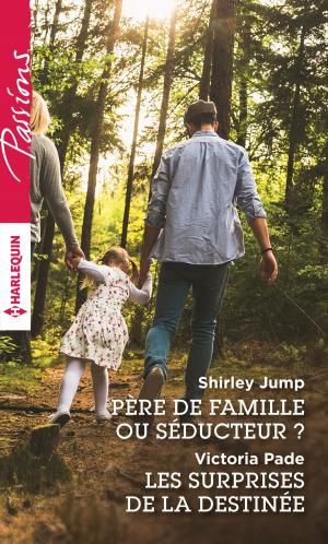 Cover of the book Père de famille ou séducteur ? - Les surprises de la destinée by Eleanor Webster