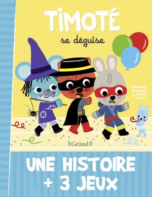 Cover of the book Timoté se déguise by Frédéric POUHIER