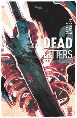 Cover of the book Dead Letters - Tome 02 by Brian Augustyn, Humberto Ramos