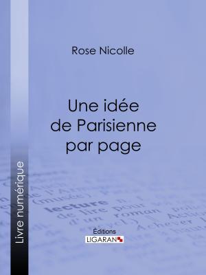 Cover of the book Une idée de Parisienne par page by Élie Longuemare, Ligaran