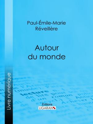 Cover of the book Autour du monde by Wenceslas-Eugène Dick, Edmond-Joseph Massicotte