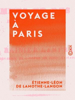Cover of the book Voyage à Paris by Ernest Daudet