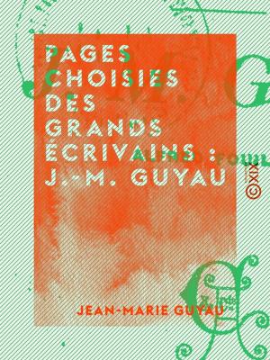 Book cover of Pages choisies des grands écrivains : J.-M. Guyau