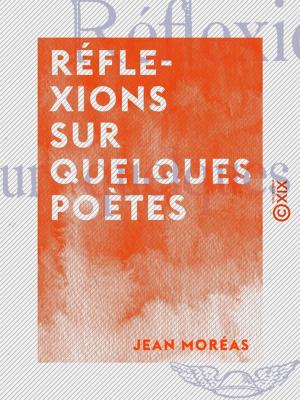 Cover of the book Réflexions sur quelques poètes by Louis Lazare