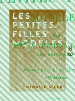 Cover of the book Les Petites Filles modèles by Louis Blanc