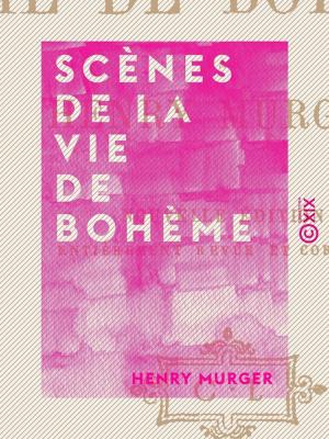 Cover of the book Scènes de la vie de bohème by Catulle Mendès