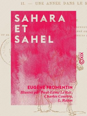 Cover of the book Sahara et Sahel by Édouard Fournier
