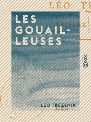 Cover of the book Les Gouailleuses by Jacques Matter