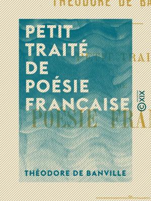 Cover of the book Petit traité de poésie française by Jules Michelet, Edgar Quinet